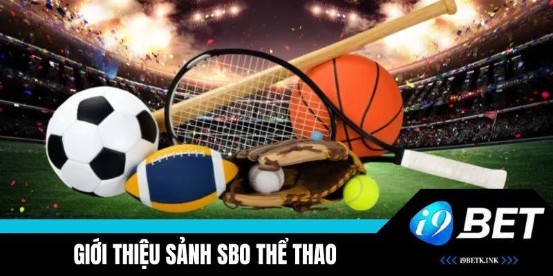 Tìm hiểu SBO Thể Thao