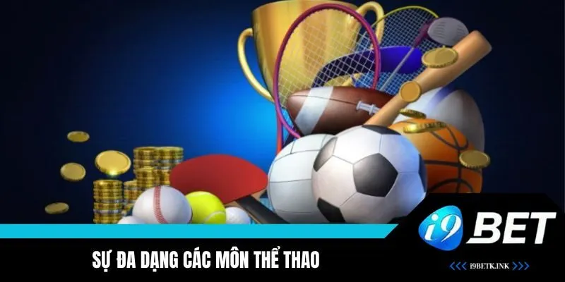 Đa dạng các bộ môn giúp bạn dễ dàng lựa chọn